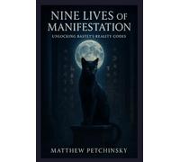 Nine Lives of Manifestation: Unlocking Bastet's Reality Codes