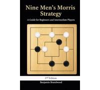 Nine Men's Morris: Strategy: A Guide for Beginners and Intermediate Players