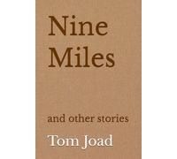 Nine Miles: and other stories