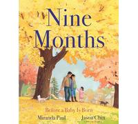 Nine Months: Before a Baby is Born