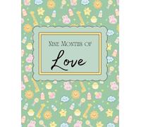 Nine Months of Love