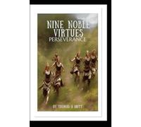 Nine Noble Virtues Series: Book 2: Perseverance