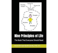Nine Principles of Life: The Book That Everyone Should Read