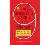 Nine Things Successful People Do Differently