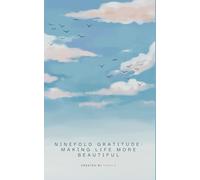 Ninefold Gratitude: Making Life More Beautiful