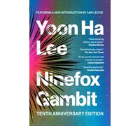 Ninefox Gambit: Tenth Anniversary Edition: Volume 1