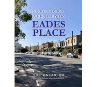 NINETEEN DOORS: A CENTURY ON EADES PLACE