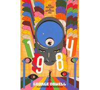 Nineteen Eighty-four: by George Orwell