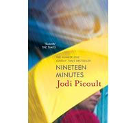 Nineteen Minutes: a completely riveting, thought-provoking book club novel