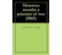 Nineteen Months a Prisoner of War