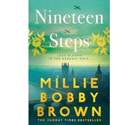 Nineteen Steps: The Sunday Times bestselling debut novel inspired by the true events of her family’s history, from global star Millie Bobby Brown: The ... WW2 historical romance debut novel