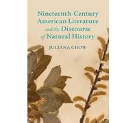 Nineteenth-Century American Literature and the Discourse of Natural History
