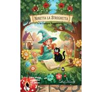 NINETTA LA STREGHETTA: E LA ZAMPA ZOPPICANTE