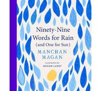 Ninety-Nine Words for Rain (and One for Sun)