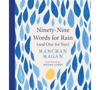 Ninety-Nine Words for Rain (and One for Sun)