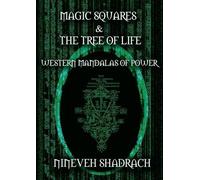 Nineveh Shadrach Magic Squares and Tree of Life (Tascabile)