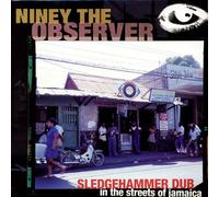 NINEY THE OBSERVER - SLEDGEHAMMER DUB