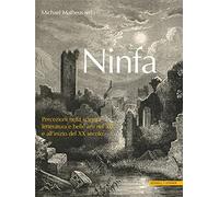 Ninfa. Percezioni nella scienza, letteratura e e belle arti nel XIX e all'inizio del XX secolo