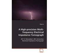 Ning Liu A High-Precision Multi-frequency Electrical Impedance Tomog (Tascabile)