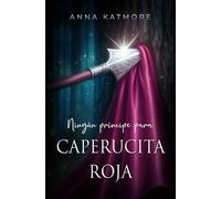 Ningún príncipe para Caperucita Roja