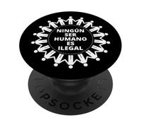NINGÚN SER HUMANO ES ILEGAL Nessun essere umano è illegale PopSockets PopGrip Adesivo