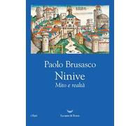 Ninive. Mito e realtà