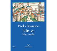 Ninive. Mito e realtà