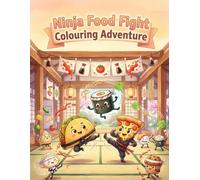 Ninja Food Fight: Colouring Adventure