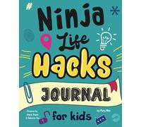 Ninja Life Hacks Journal for Kids: A Keepsake Companion Journal To D (Tascabile)