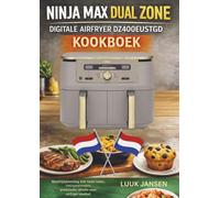 NINJA MAX DUAL ZONE DIGITALE AIRFRYER DZ400EUSTGD KOOKBOEK: Maaltijdplanning met twee lades, timingmethoden, praktische ideeën voor airfryer-voedsel