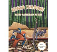 NINJA Shadows: Retro Warriors in Action | Coloring Book for Kids