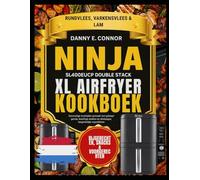 NINJA SL400EUCP DUBBELE STAPEL AIRFRYER KOOKBOEK: Eenvoudige maaltijden gemaakt met gelaagd gemak , krachtige smaken en alledaagse toegankelijke ingrediënten