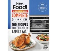 Ninja Test Kitc The Official Ninja(R) Foodi(TM) XL Pro Air Oven Comp (Tascabile)