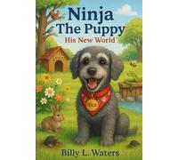 Ninja The Puppy: His New World