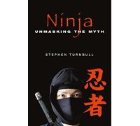 Ninja: Unmasking the Myth