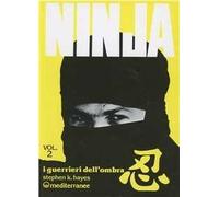 Ninja. Vol. 2: I guerrieri dell'Ombra.