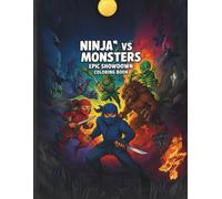 Ninja vs Monsters: Coloring Book for Kids & Young Adults | Epic Battles, Monsters & Comic-Style Action: Action-Packed Ninja Battles, Fearsome Creatures & Hours of High-Energy Coloring Fun!
