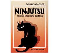 Ninjutsu. Segreti e tecniche dei ninja