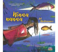 NINNA NANNA DEL MEDITERRANEO. EDIZ. A COLORI. CON QR CODE - TOZZI LORENZO, MORO