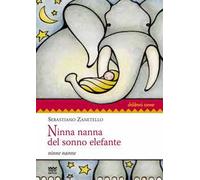 Ninna nanna del sonno elefante. Ninne nanne