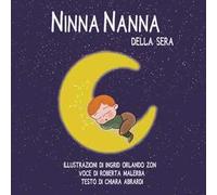 Ninna nanna della sera. Ediz. illustrata. Con Audio