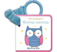 Ninna nanna. Libri passeggino. Ediz. a colori
