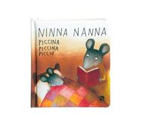 Ninnananna piccina piccina picciò. Ediz. a colori