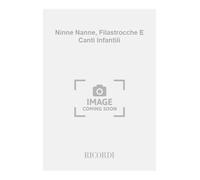 NINNE NANNE, FILASTROCCHE E CANTI INFANTILI ITALIANI
