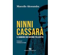 Ninni Cassarà. Il bambino che divenne poliziotto