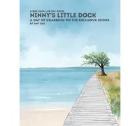 Ninny's Little Dock: A Day of Crabbing on the Delmarva Shore