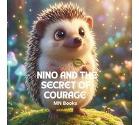 NINO AND THE SECRET OF COURAGE