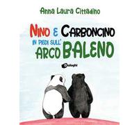 Nino e Carboncino in piedi sull'arcobaleno