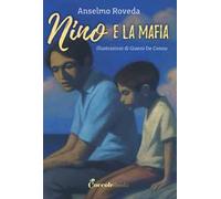 Nino e la mafia. Ediz. a caratteri grandi