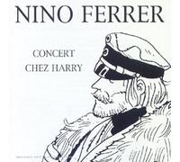 Nino Ferrer - Concert Chez Harry